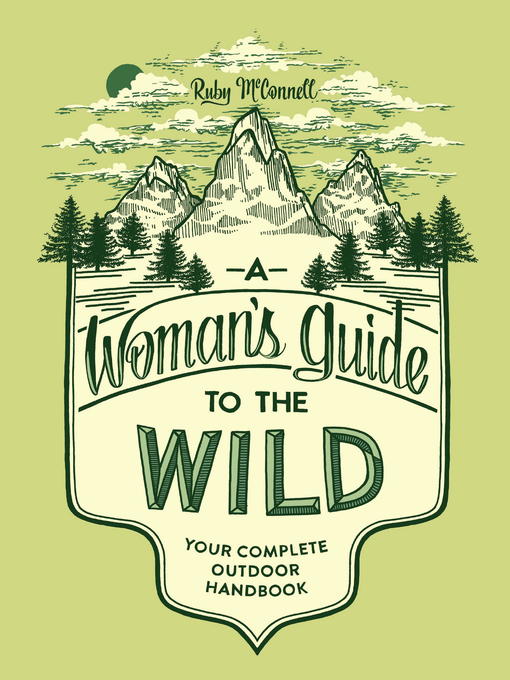 Title details for A Woman's Guide to the Wild by Ruby McConnell - Wait list